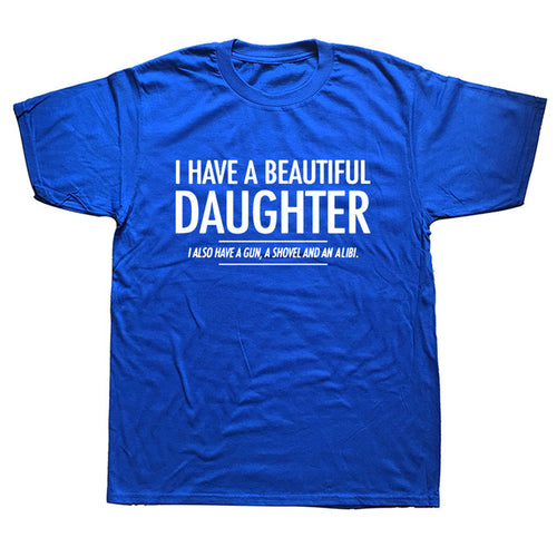 Mooie dochter grappige mannen slogan T-shirt