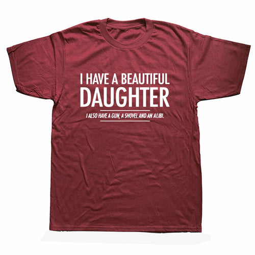Beautiful Daughter Funny Men Slogan T Shirt